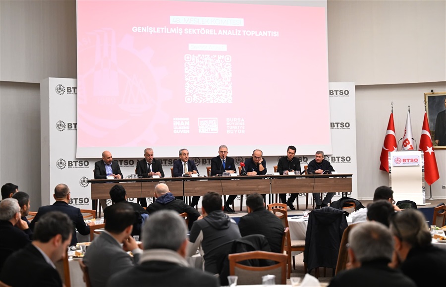 BTSO 48. MESLEK KOMİTESİNİN GENİŞLETİLMİŞ SEKTÖREL ANALİZ TOPLANTISINA KATILIM SAĞLANDI